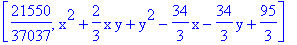 [21550/37037, x^2+2/3*x*y+y^2-34/3*x-34/3*y+95/3]
